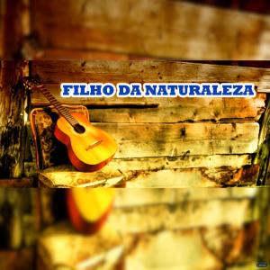 ดาวน์โหลดและฟังเพลง Filho da Natureza พร้อมเนื้อเพลงจาก João Rezende