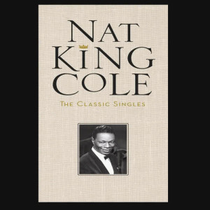 收聽Nat King Cole Trio的You Don't Learn That In School (2003 Digital Remaster)歌詞歌曲