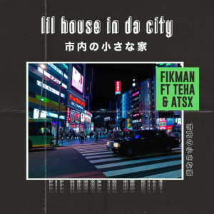 Album Lil House in da City from Teha