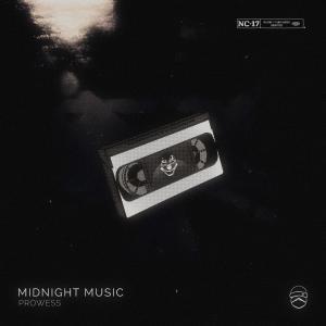 Prøwess的專輯MIDNIGHT MUSIC (Explicit)