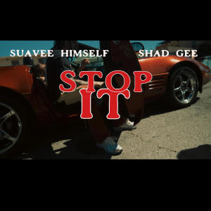 Shad Gee的專輯Stop It (feat. Shad Gee) [Explicit]