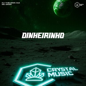 Dinheirinho (Explicit) dari DJ THEUZINN 015