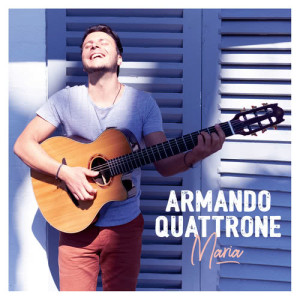 收聽Armando Quattrone的Maria歌詞歌曲