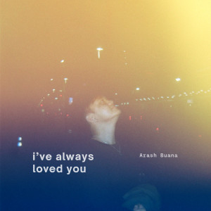 Arash Buana的專輯i've always loved you