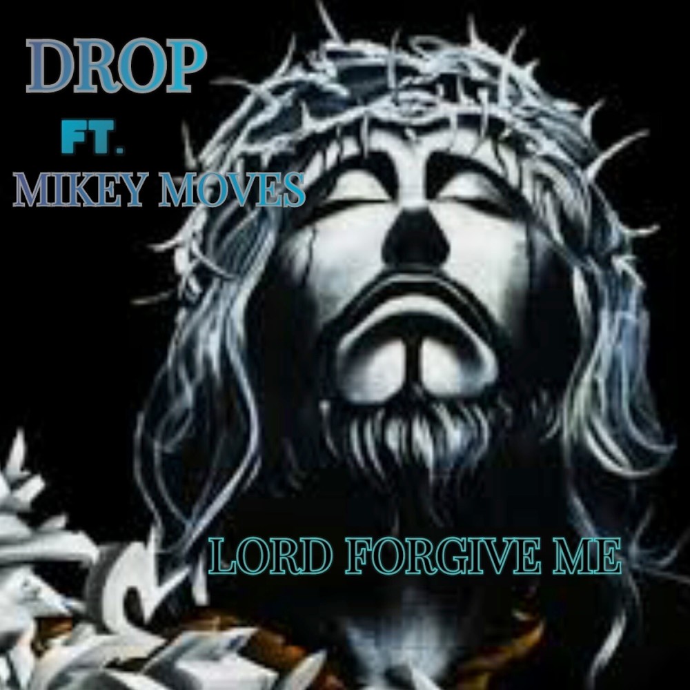 Lord Forgive Me (Explicit)