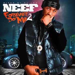 Neef Buck的專輯Forever Do Me 2 (Explicit)
