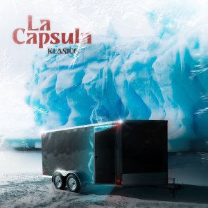 Klasico的专辑La Cápsula (Explicit)
