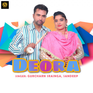 Listen to Deora song with lyrics from Gurcharn Srainga