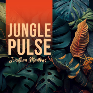 Jungle Pulse dari Jonathan Mantras