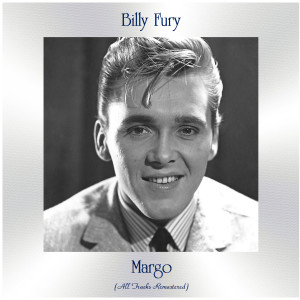 Album Margo (All Tracks Remastered) from Billy Fury