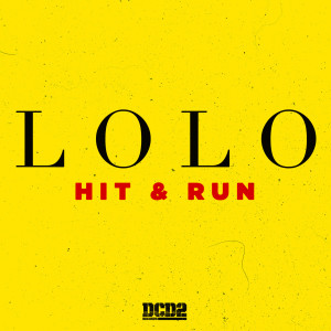 收聽Lolo的Hit and Run歌詞歌曲