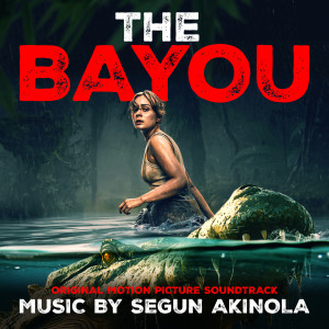 Segun Akinola的專輯The Bayou (Original Motion Picture Soundtrack)