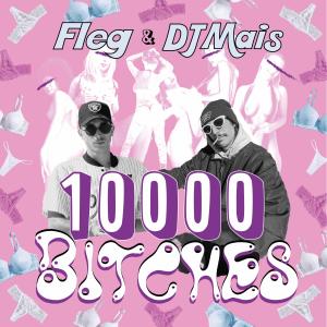 收聽Fleg的10'000 (Explicit)歌詞歌曲