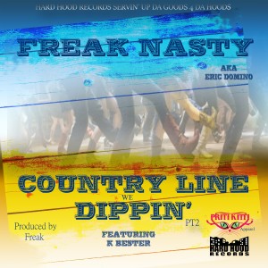 收聽Freak Nasty的Country Line Dippin'歌詞歌曲