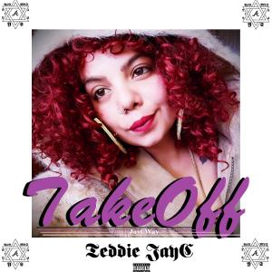 Listen to TakeOff (Explicit) song with lyrics from Teddie JayC