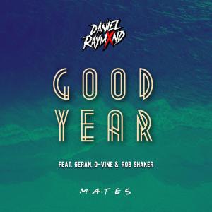 Good Year (feat. Geran, D-Vine & Rob Shaker) (Explicit)