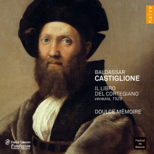 Doulce Mémoire的專輯Castiglione: Il libro del cortegiano