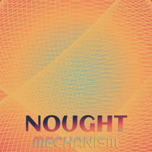 收听Berd Komma的Nought Mechanism歌词歌曲