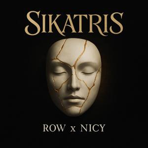 收聽Row的Sikatris (feat. Nicy)歌詞歌曲