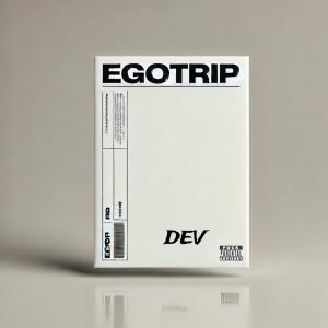 Dev的專輯EGOTRIP (Explicit)