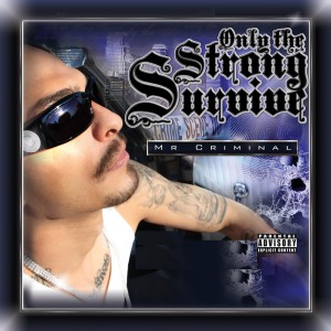 Only the Strong Survive (Explicit)