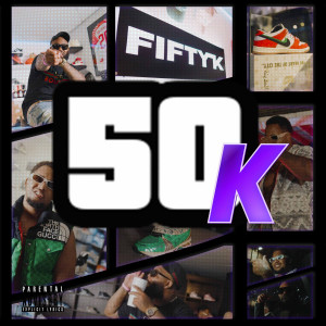 Album 50k (Explicit) from Grizzle