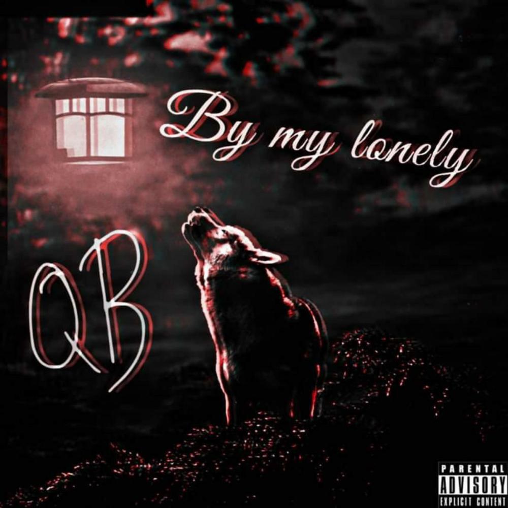 By My Lonely (Explicit)