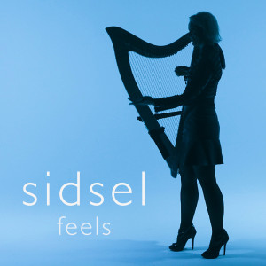 收聽Sidsel的Feels歌詞歌曲