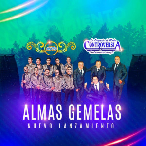 Controversia的專輯Almas Gemelas [feat. Super Auto]