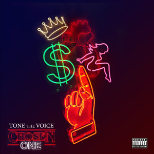 收聽Tone The Voice的Chosen One (Explicit)歌詞歌曲