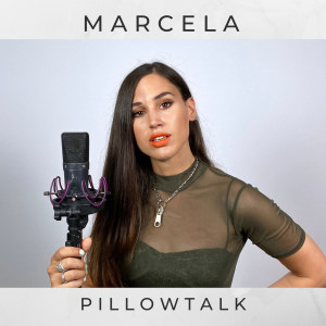 Listen to Pillowtalk (Explicit) song with lyrics from Marcela