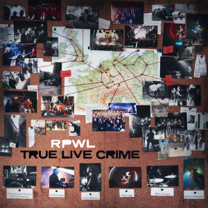 Album True Live Crime from Rpwl