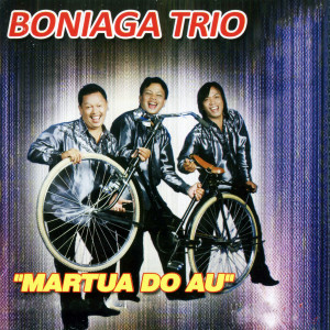 Martua Do Au dari Boniaga Trio