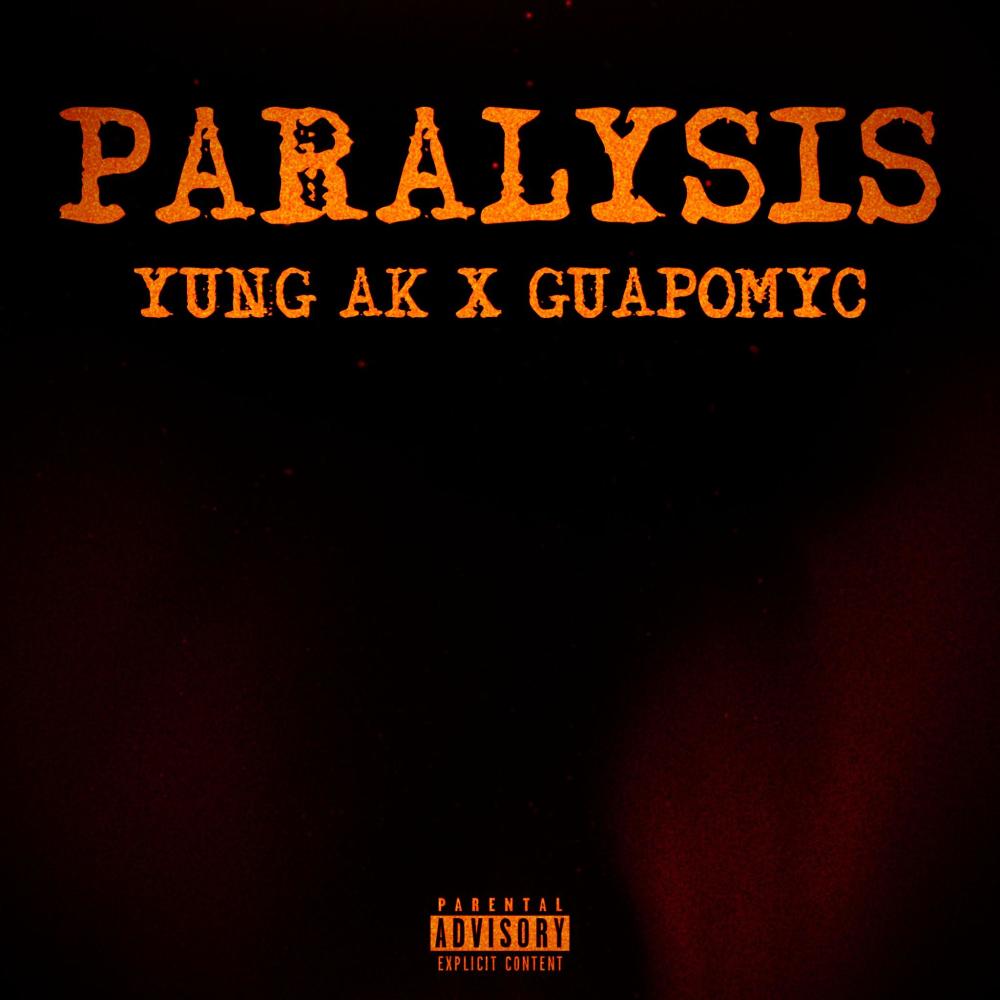 Paralysis (feat. GuapoMyc) (Explicit)