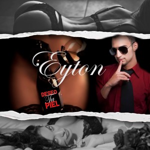 ดาวน์โหลดและฟังเพลง Deseo Tú Piel พร้อมเนื้อเพลงจาก Eyton