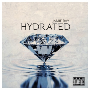 Album Hydrated (Explicit) from Jamie Ray
