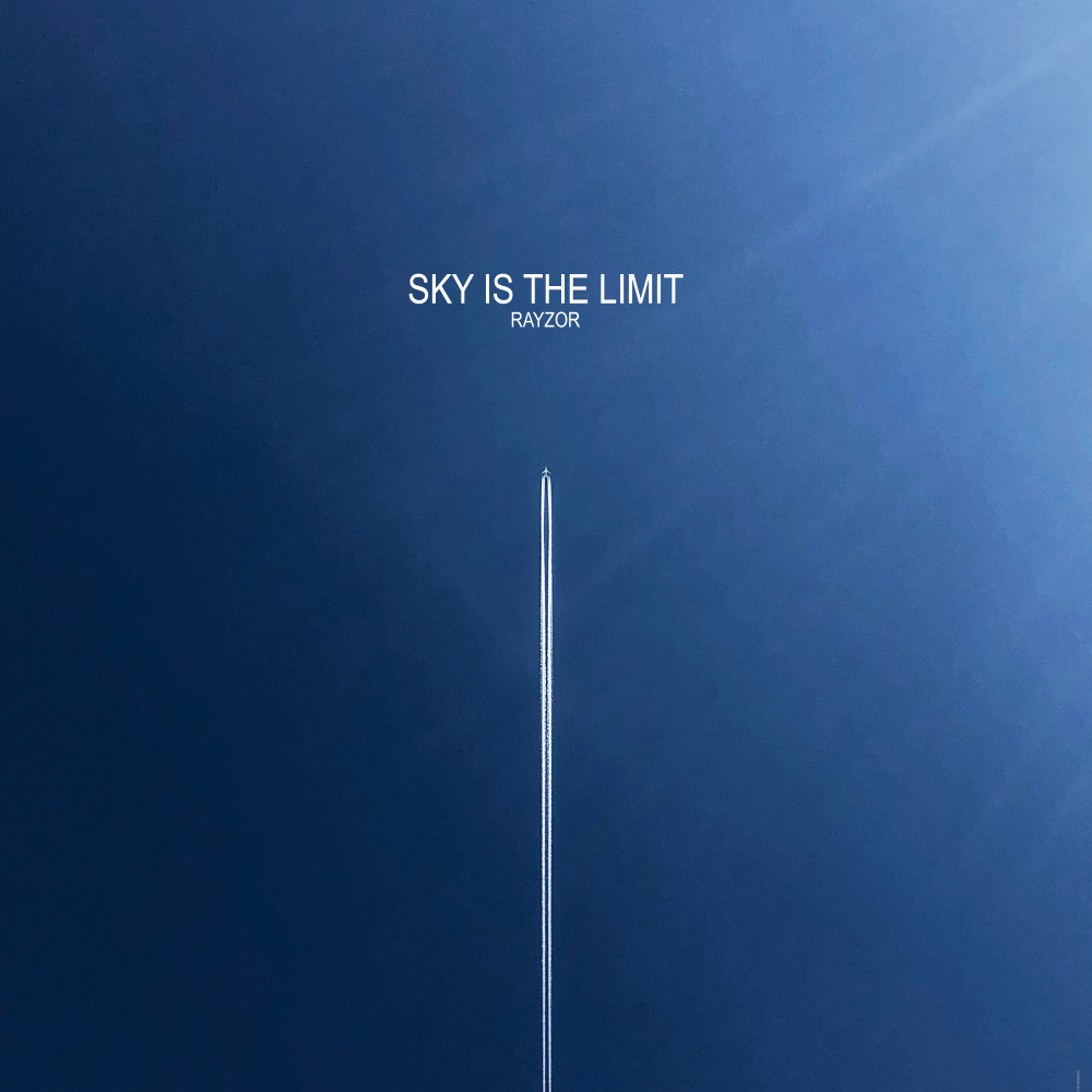 SKY IS THE LIMIT (Explicit)