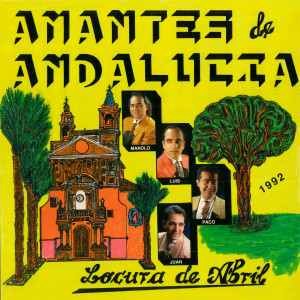 Amantes de Andalucia的专辑Locura de Abril