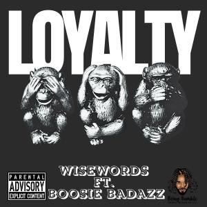 LOYALTY (feat. Boosie Badazz) [Explicit]