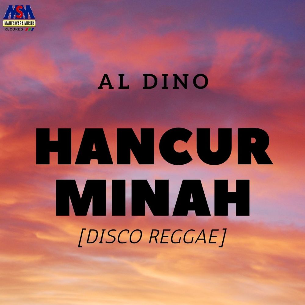 Hancur Minah (Disco Reggae)