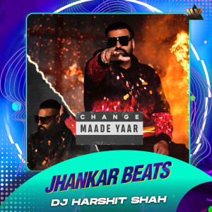 Elly Mangat的專輯Change Maade Yaar (Jhankar Beats)