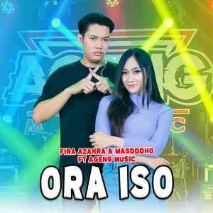 Dengarkan Ora Iso lagu dari Fira Azahra dengan lirik