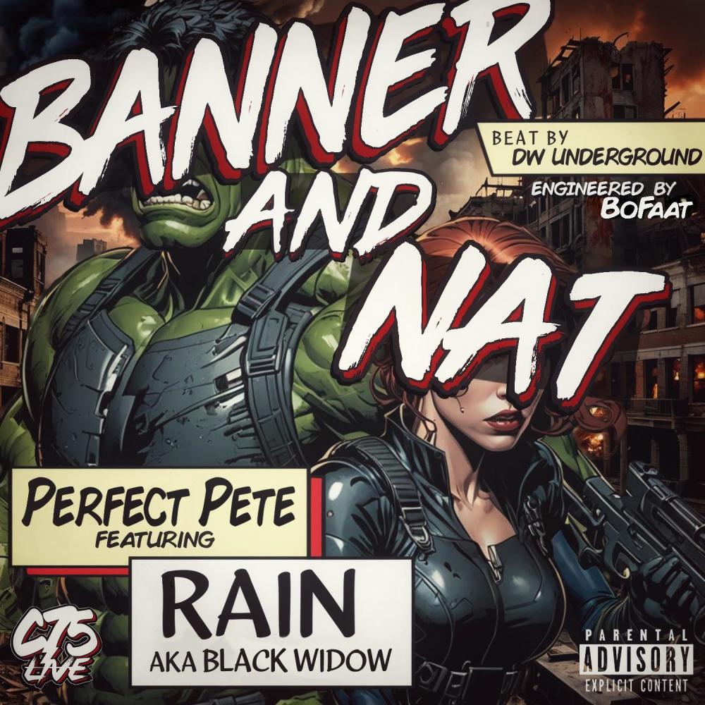 Banner And Nat (feat. Rain AKA Black Widow) (Explicit)
