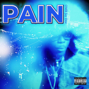 Listen to Pain (Explicit) song with lyrics from OMB Jay Dee