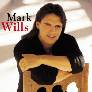 Mark Wills的專輯Mark Wills