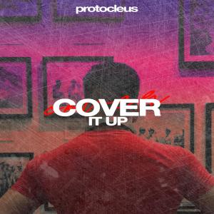 Album Cover It Up (Single) from Protocleus