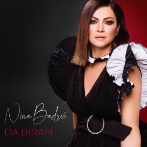 ดาวน์โหลดและฟังเพลง Da biram พร้อมเนื้อเพลงจาก Nina Badric