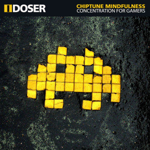 Album Chiptune Mindfulness Concentration for Gamers from I-doser