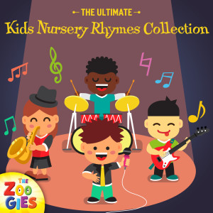 Album The Ultimate Kids Nursery Rhymes Collection oleh The Zoogies