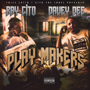 Ray Cito的專輯Play Makers (Explicit)